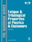 Image for Fatigue and Tribological Properties of Plastics and Elastomers