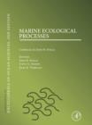 Image for Marine ecological processes  : a derivative of the encyclopedia of ocean sciences