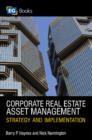 Image for Corporate real estate asset management: strategy and implementation