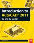 Image for Introduction to AutoCAD 2011  : 2D and 3D design