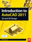 Image for Introduction to AutoCAD 2011: 2D and 3D design