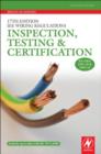 Image for 17th edition IEE wiring regulations  : inspection, testing and certification