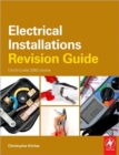 Image for Electrical Installations Revision Guide: City &amp; Guilds 2391 Course