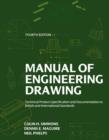 Image for Manual of engineering drawing: technical product specification and documentation to British and international standards