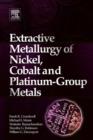 Image for Extractive metallurgy of nickel, cobalt and platinum group metals