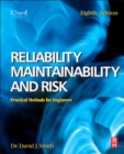 Image for Reliability, maintainability and risk: practical methods for engineers