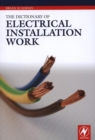 Image for The dictionary of electrical installation work