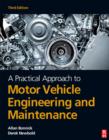 Image for A practical approach to motor vehicle engineering and maintenance.