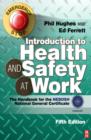 Image for Introduction to health and safety at work: the handbook for the NEBOSH National General Certificate