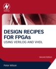 Image for Design recipes for FPGAs: using verilog and VHDL