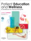 Image for Patient education and wellness: a handbook for manual therapists