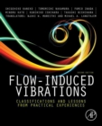 Image for Flow-induced vibrations: classifications and lessons from practical experiences