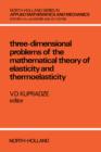 Image for Three-Dimensional Problems of Elasticity and Thermoelasticity