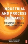 Image for Industrial and process furnaces: principles, design and operation