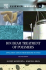 Image for Ion beam treatment of polymers  : application aspects from medicine to space