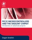 Image for PIC32 microcontrollers and the digilent chipKIT: introductory to advanced projects