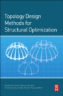 Image for Topology Design Methods for Structural Optimization