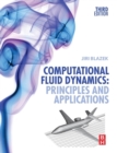 Image for Computational fluid dynamics  : principles and applications