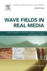 Image for Wave fields in real media: wave propagation in anisotropic, anelastic, porous and electromagnetic media