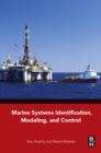 Image for Marine systems identification, modeling and control