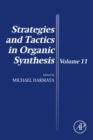 Image for Strategies and tactics in organic synthesis. : Volume 11
