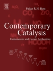 Image for Contemporary catalysis: fundamentals and current applications