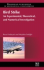 Image for Bird strike  : an experimental, theoretical and numerical investigation