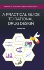 Image for A practical guide to rational drug design