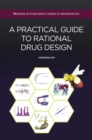 Image for A practical guide to rational drug design