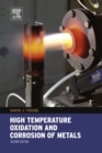 Image for High Temperature Oxidation and Corrosion of Metals