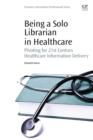 Image for Being a Solo Librarian in Healthcare