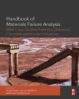 Image for Handbook of materials failure analysis: with case studies from the chemicals, concrete and power industries