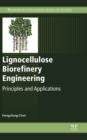 Image for Lignocellulose biorefinery engineering: principles and applications