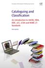 Image for Cataloguing and classification: an introduction to AACR2, RDA, DDC, LCC, LCSH and MARC 21 standards