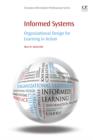 Image for Informed systems: organizational design for learning in action
