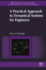 Image for A practical approach to dynamical systems for engineers