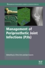 Image for Management of Periprosthetic Joint Infections (PJIs)
