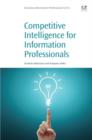 Image for Competitive intelligence for information professionals