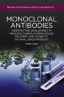 Image for Monoclonal antibodies: meeting the challenges in manufacturing, formulation, delivery and stability of final drug product