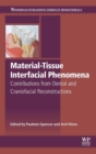 Image for Material-tissue interfacial phenomena  : contributions from dental and craniofacial reconstructions