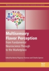 Image for Multisensory Flavor Perception: From Fundamental Neuroscience Through to the Marketplace