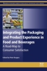 Image for Integrating the packaging and product experience in food and beverages: a road-map to consumer satisfaction