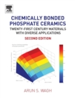 Image for Chemically bonded phosphate ceramics  : twenty-first century materials with diverse applications