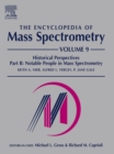 Image for The encyclopedia of mass spectrometry.: (Notable people in mass spectrometry) : Part B,