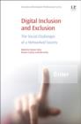 Image for Digital inclusion and exclusion  : the social challenges of a networked society
