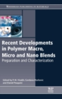Image for Recent Developments in Polymer Macro, Micro and Nano Blends