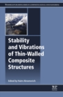 Image for Stability and Vibrations of Thin-Walled Composite Structures