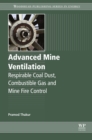 Image for Advanced mine ventilation: respirable coal dust, combustible gas and mine fire control