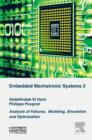 Image for Analysis of failures of embedded mechatronic systems.: (Modeling, simulation and optimization)