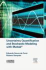 Image for Uncertainty quantification and stochastic modeling with Matlab